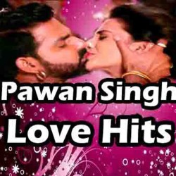 Pawan Singh Romantic Love Mp3 Songs Image